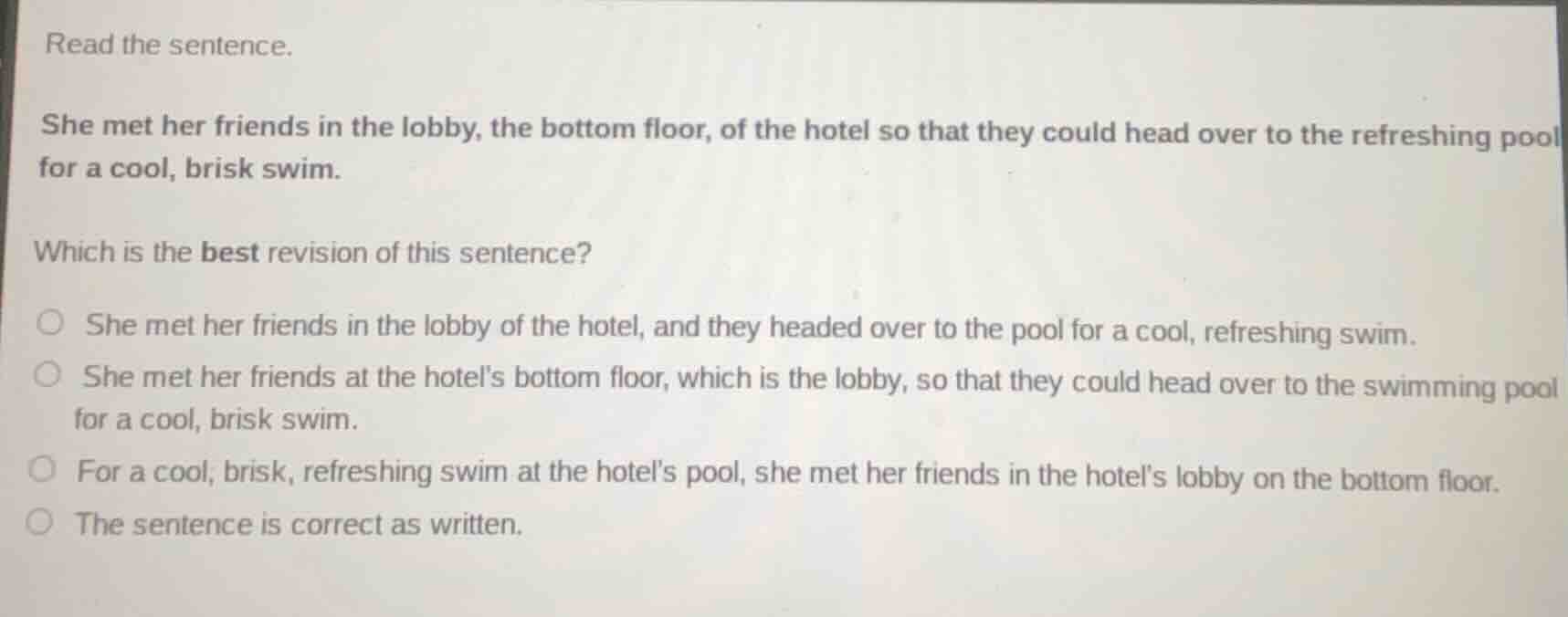 read the sentence. she met her friends in the lobby, the bottom floor, …