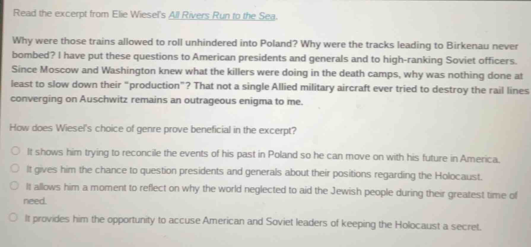 read the excerpt from elie wiesel’s all rivers run to the sea. why were…