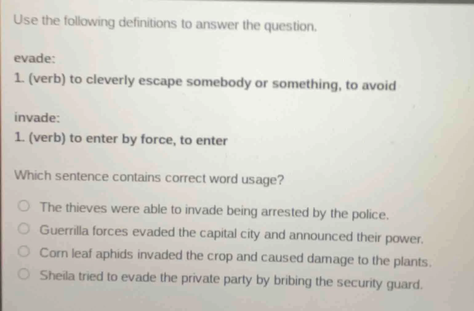 use the following definitions to answer the question. evade: 1. (verb) …