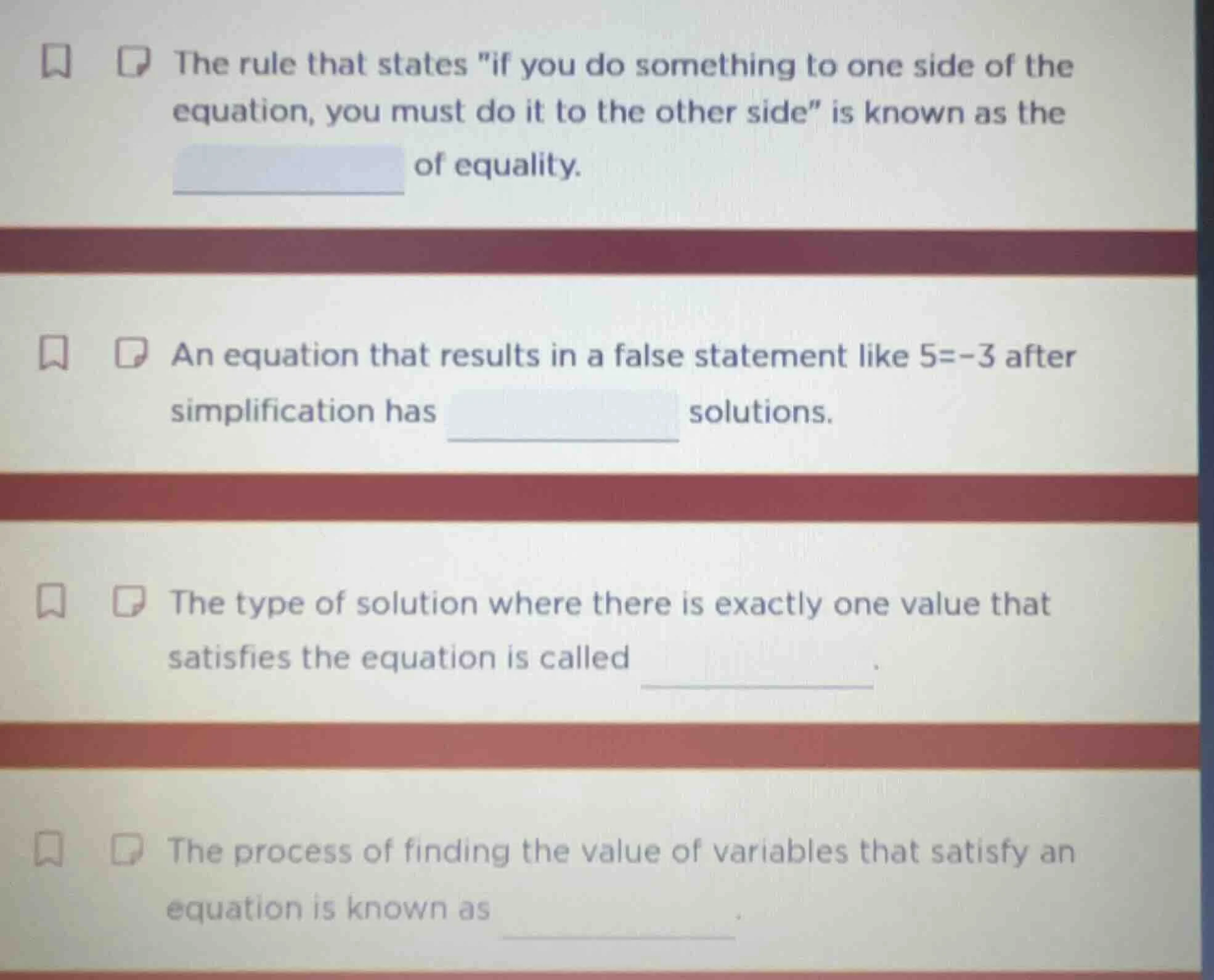 the rule that states \if you do something to one side of the equation, …