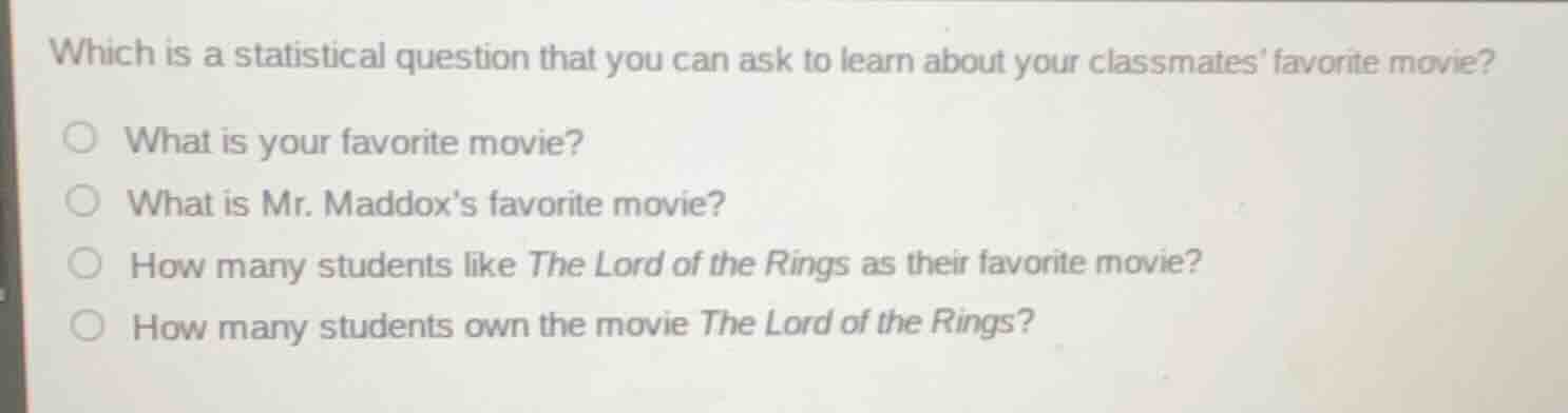 which is a statistical question that you can ask to learn about your cl…