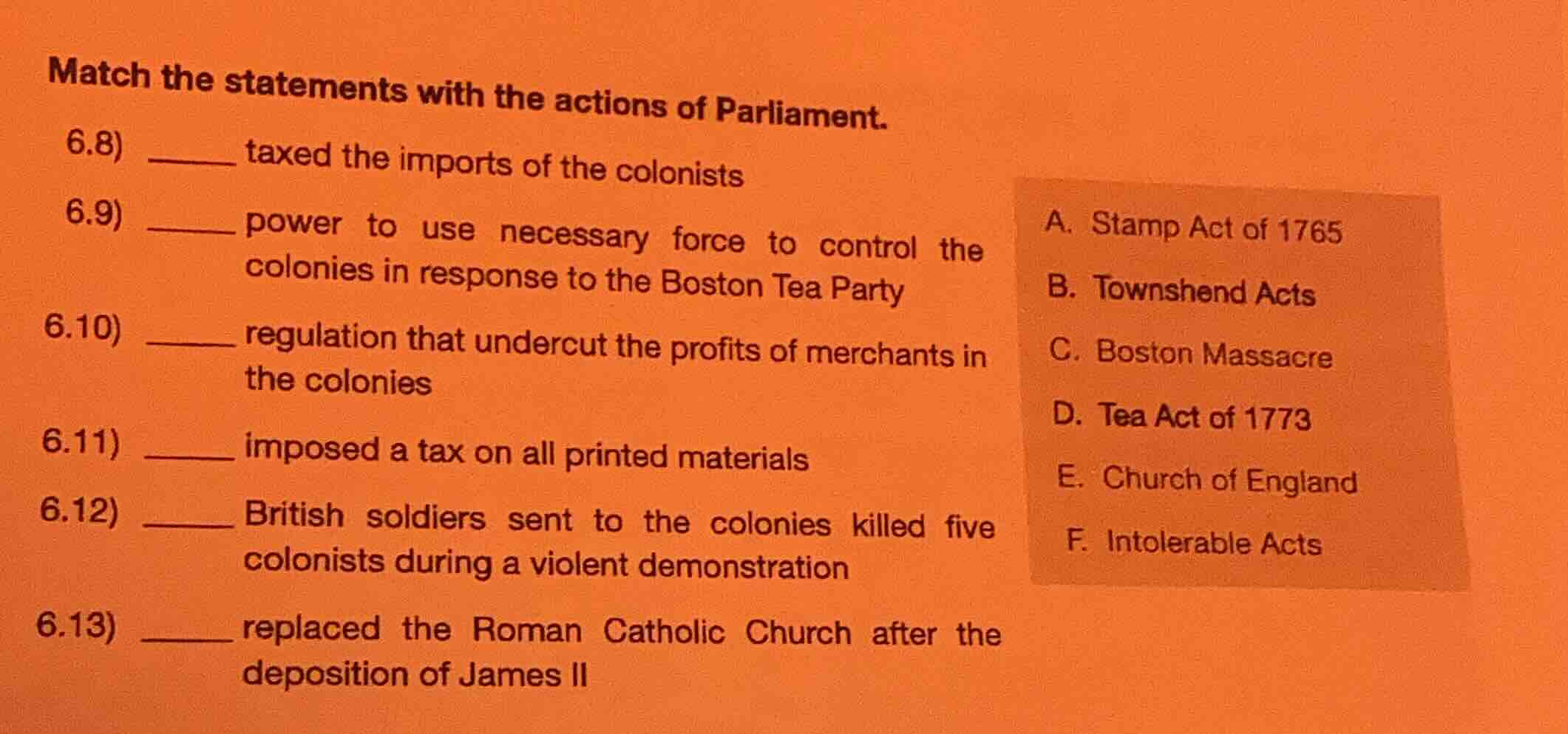 match the statements with the actions of parliament. 6.8) ______ taxed …