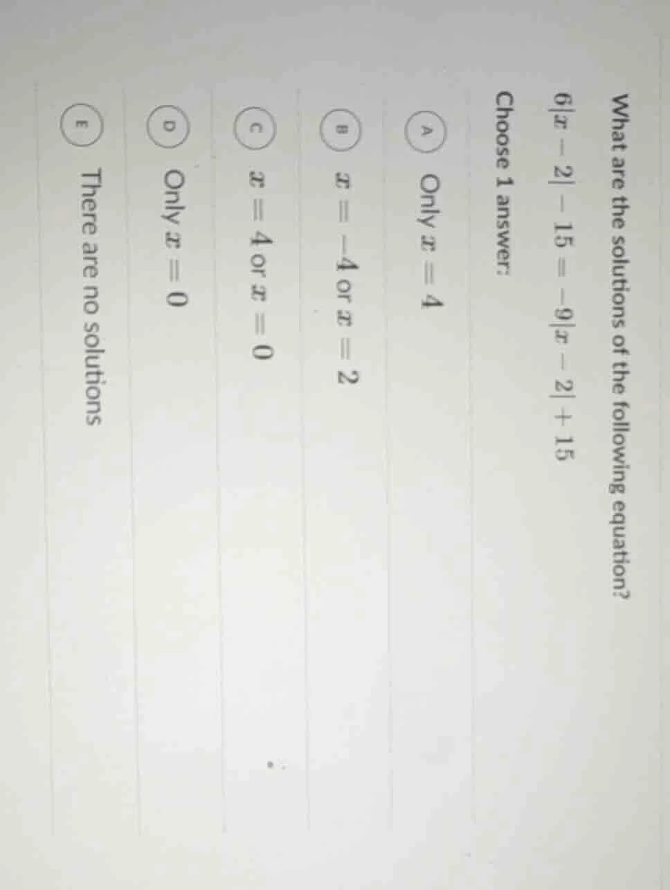 what are the solutions of the following equation? $6|x - 2| - 15 = -9|x…