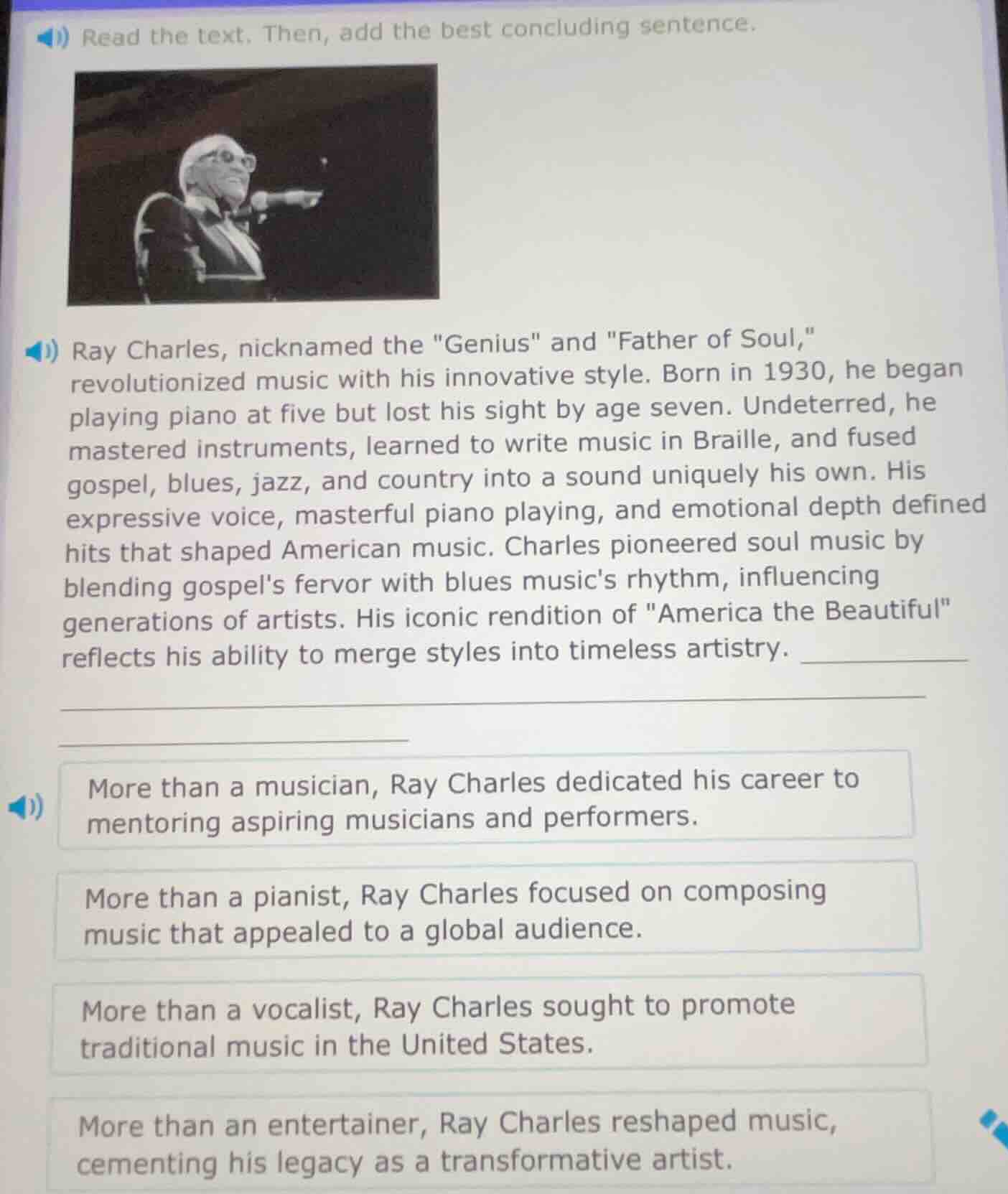 read the text. then, add the best concluding sentence. ray charles, nic…