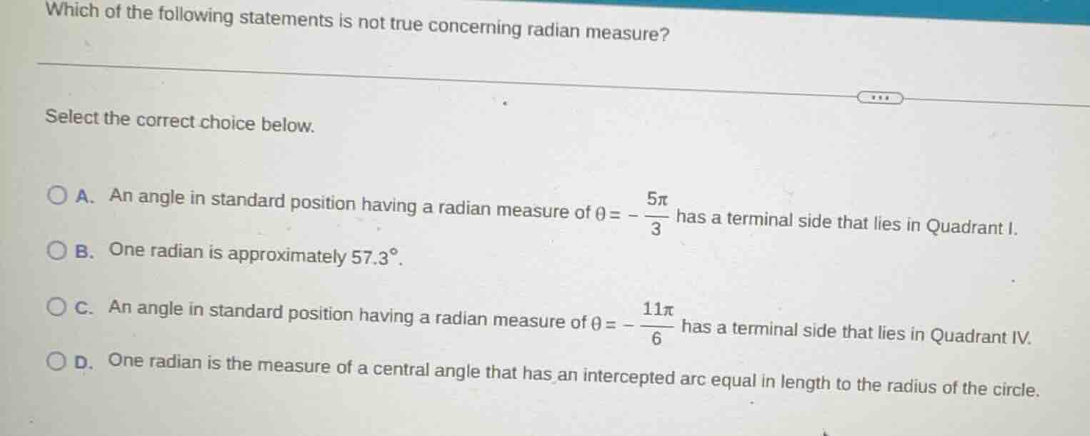 which of the following statements is not true concerning radian measure…