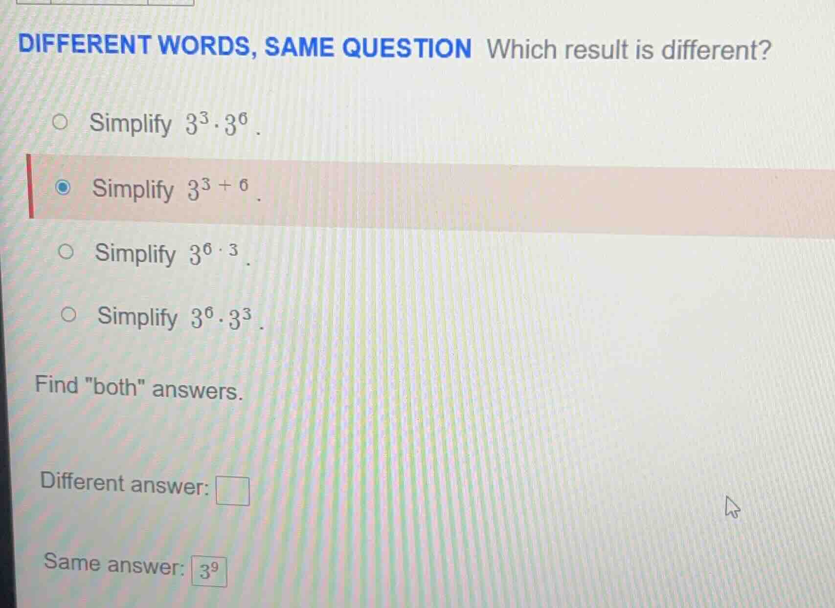 different words, same question which result is different? - simplify $3…
