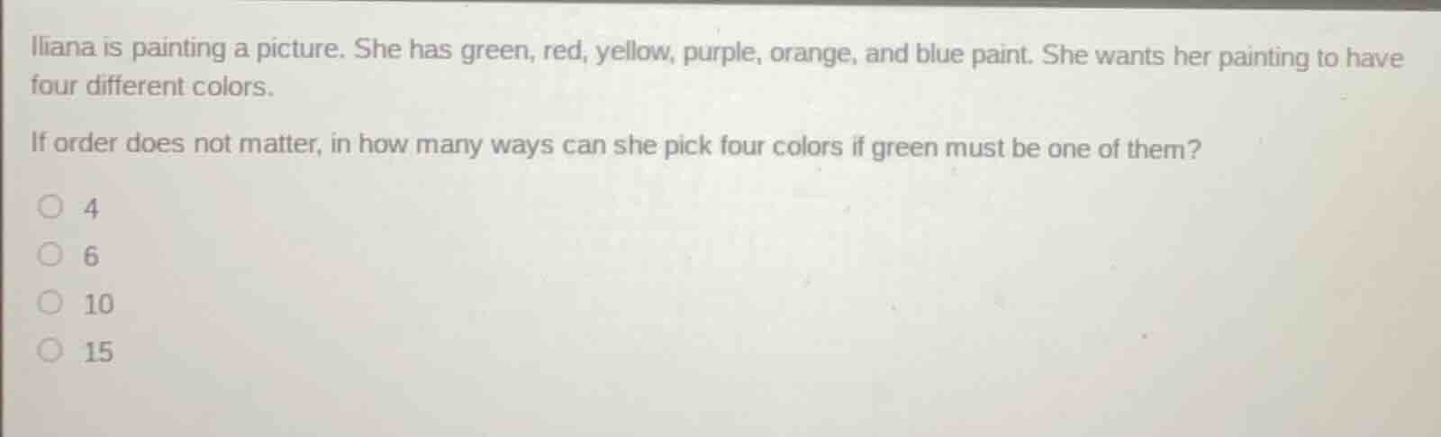 iliana is painting a picture. she has green, red, yellow, purple, orang…