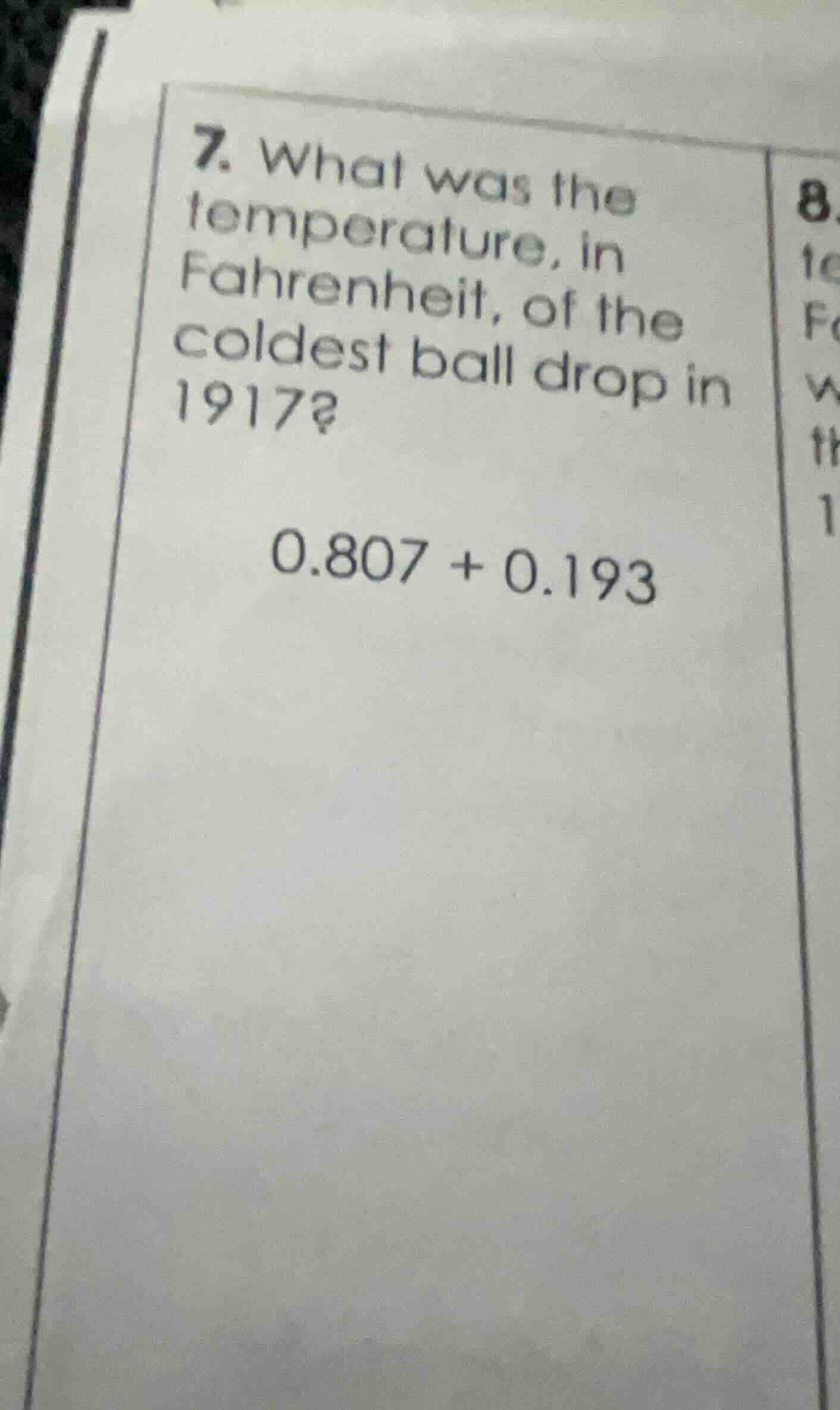 7. what was the temperature, in fahrenheit, of the coldest ball drop in…