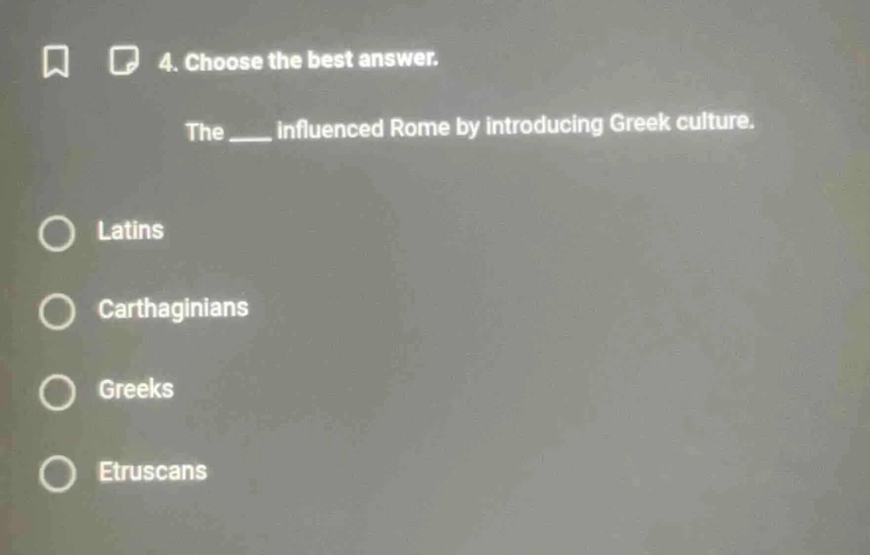 4. choose the best answer. the ____ influenced rome by introducing gree…