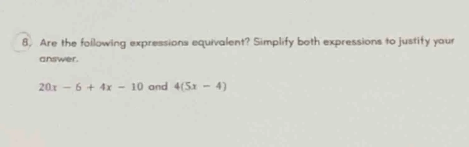 8. are the following expressions equivalent? simplify both expressions …
