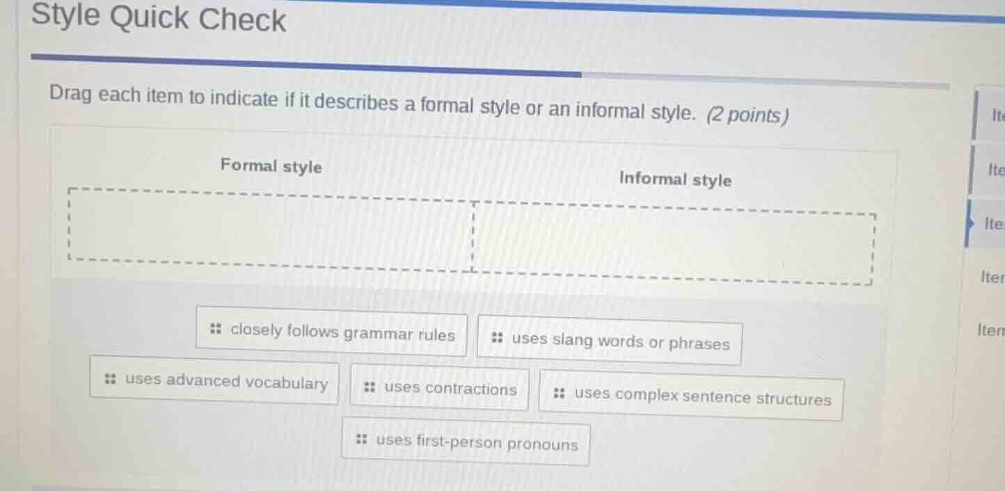 style quick check drag each item to indicate if it describes a formal s…