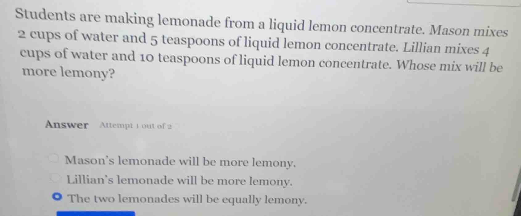 students are making lemonade from a liquid lemon concentrate. mason mix…