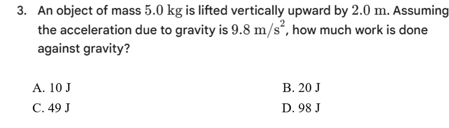 3. an object of mass 5.0 kg is lifted vertically upward by 2.0 m. assum…