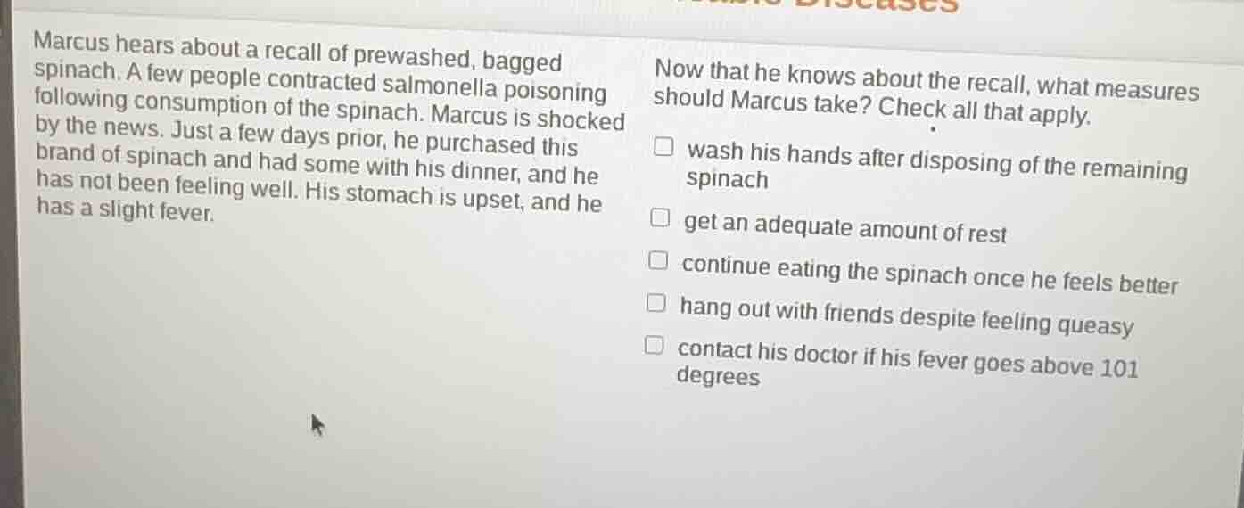 marcus hears about a recall of prewashed, bagged spinach. a few people …