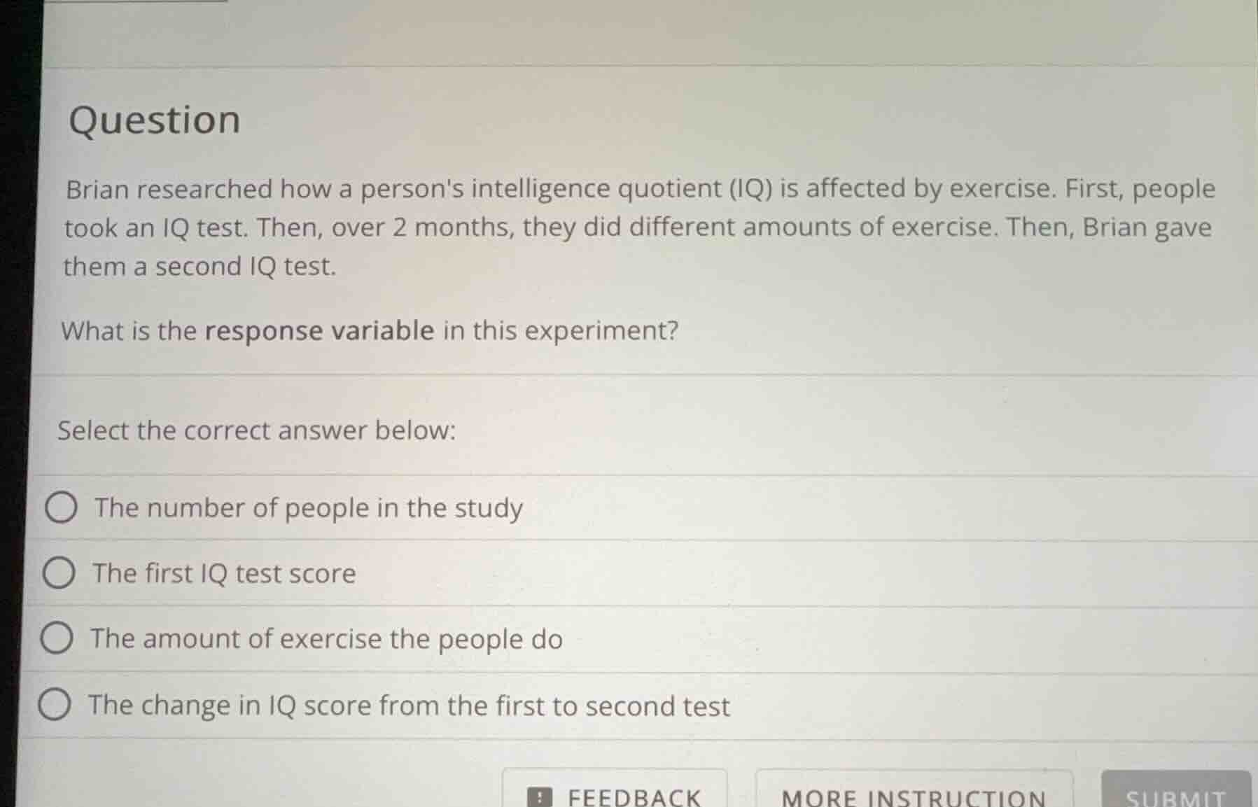 question brian researched how a persons intelligence quotient (iq) is a…