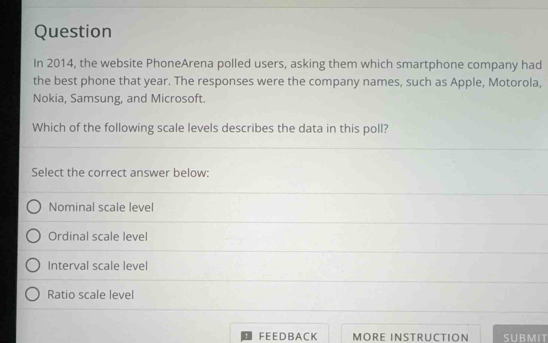 question in 2014, the website phonearena polled users, asking them whic…