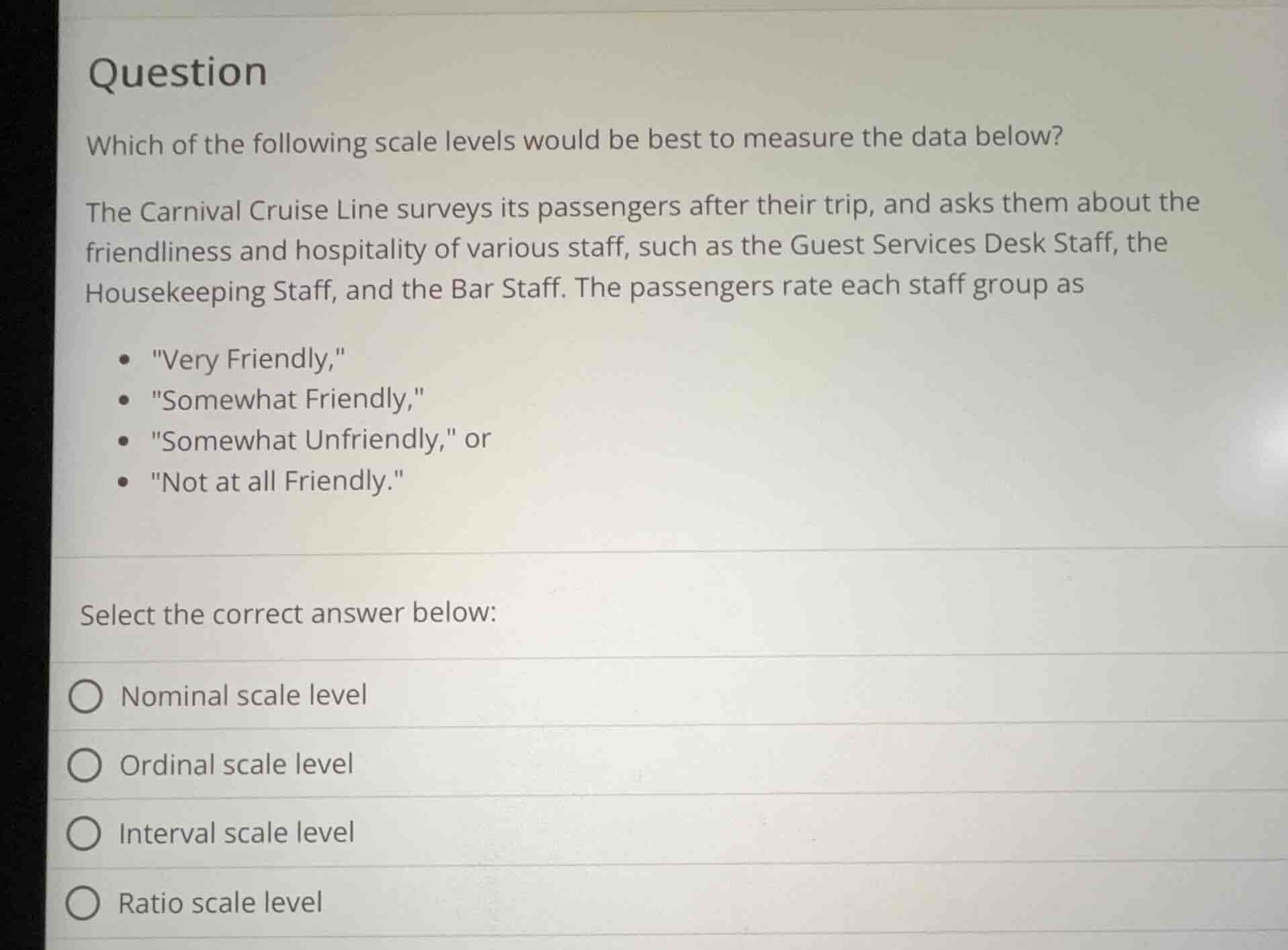 question which of the following scale levels would be best to measure t…