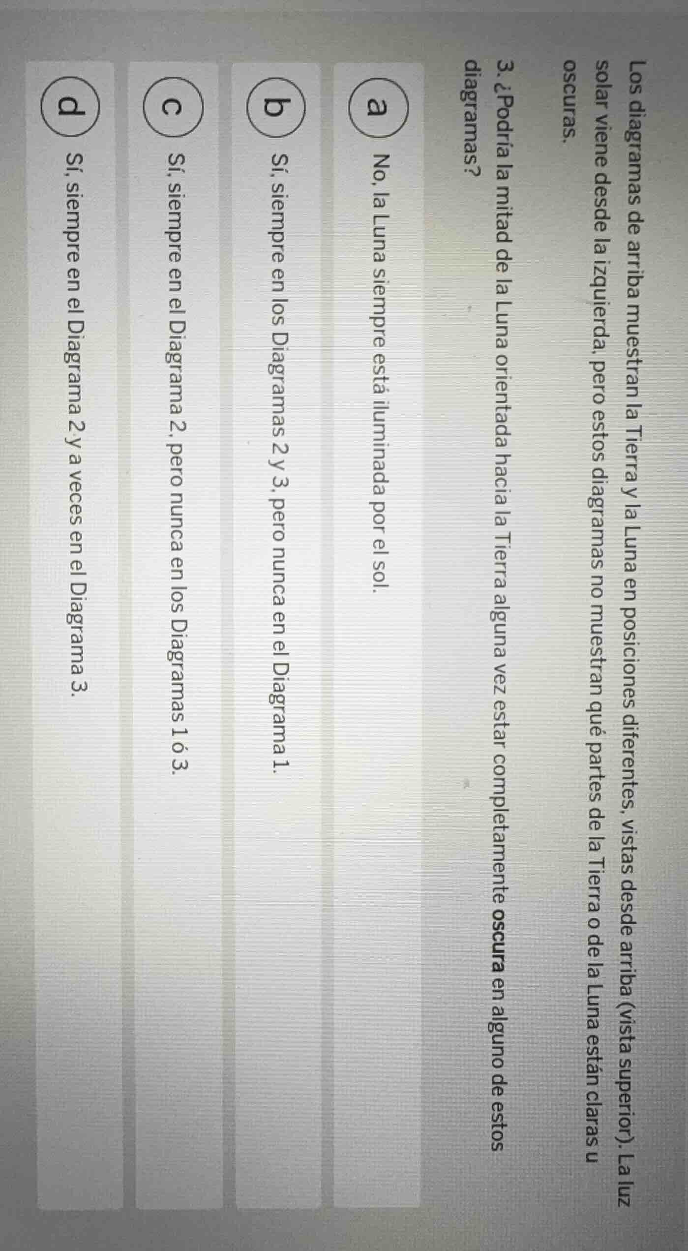 los diagramas de arriba muestran la tierra y la luna en posiciones dife…