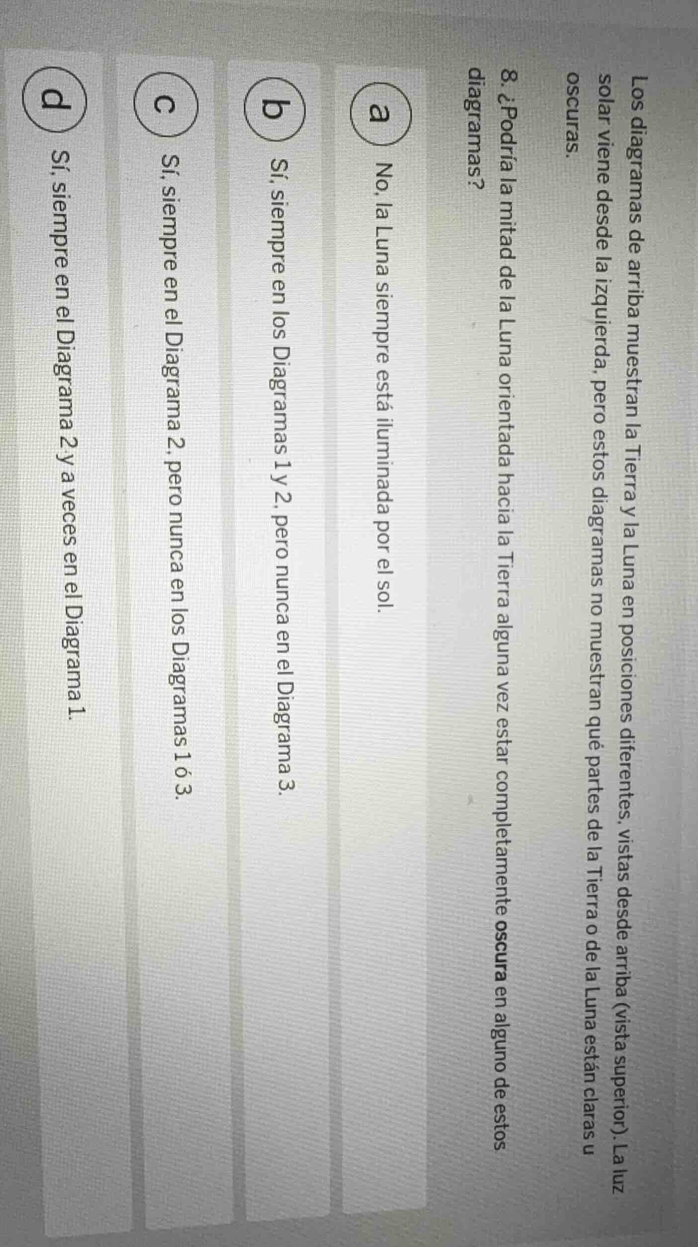 los diagramas de arriba muestran la tierra y la luna en posiciones dife…