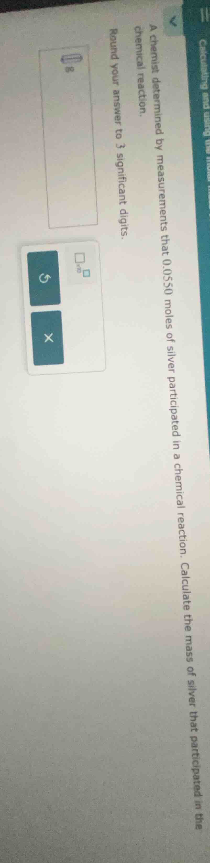 a chemist determined by measurements that 0.0550 moles of silver partic…