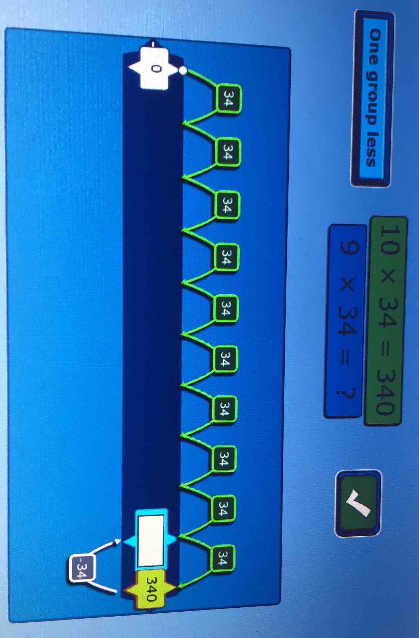 one group less; 10 × 34 = 340; 9 × 34 = ?