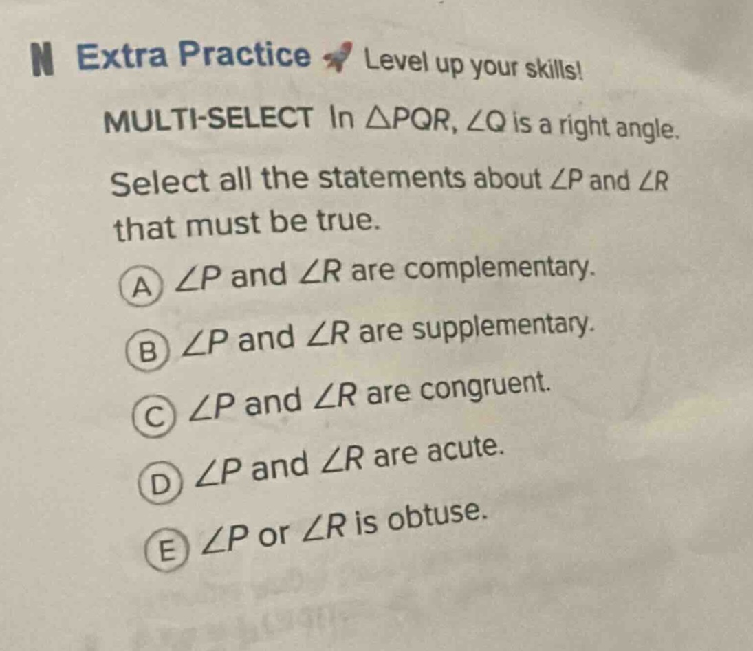 extra practice level up your skills! multi-select in △pqr, ∠q is a righ…
