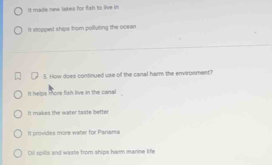 it made new lakes for fish to live in it stopped ships from polluting t…