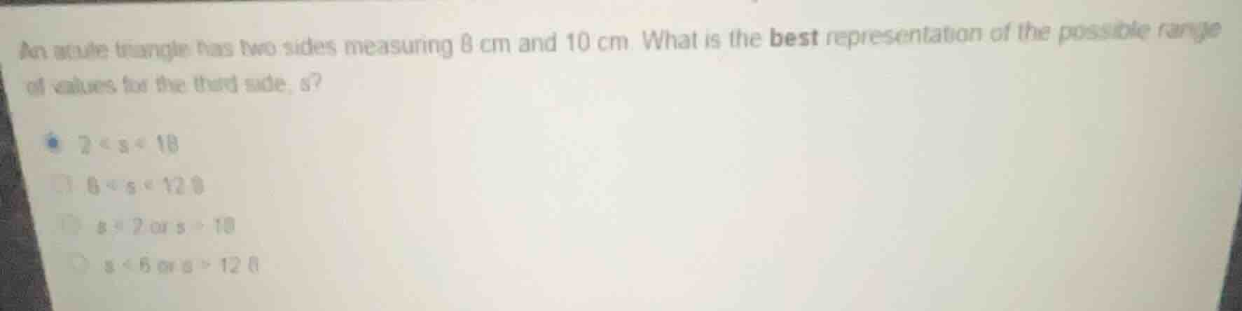 an acute triangle has two sides measuring 8 cm and 10 cm. what is the b…