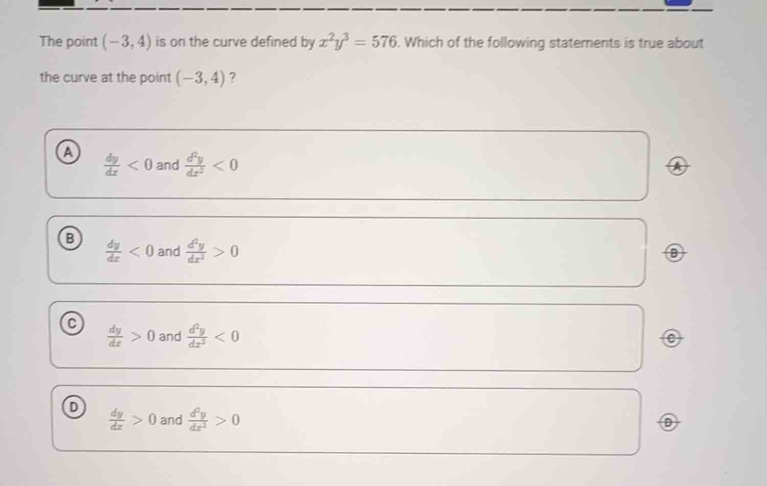the point $(-3, 4)$ is on the curve defined by $x^2y^3 = 576$. which of…