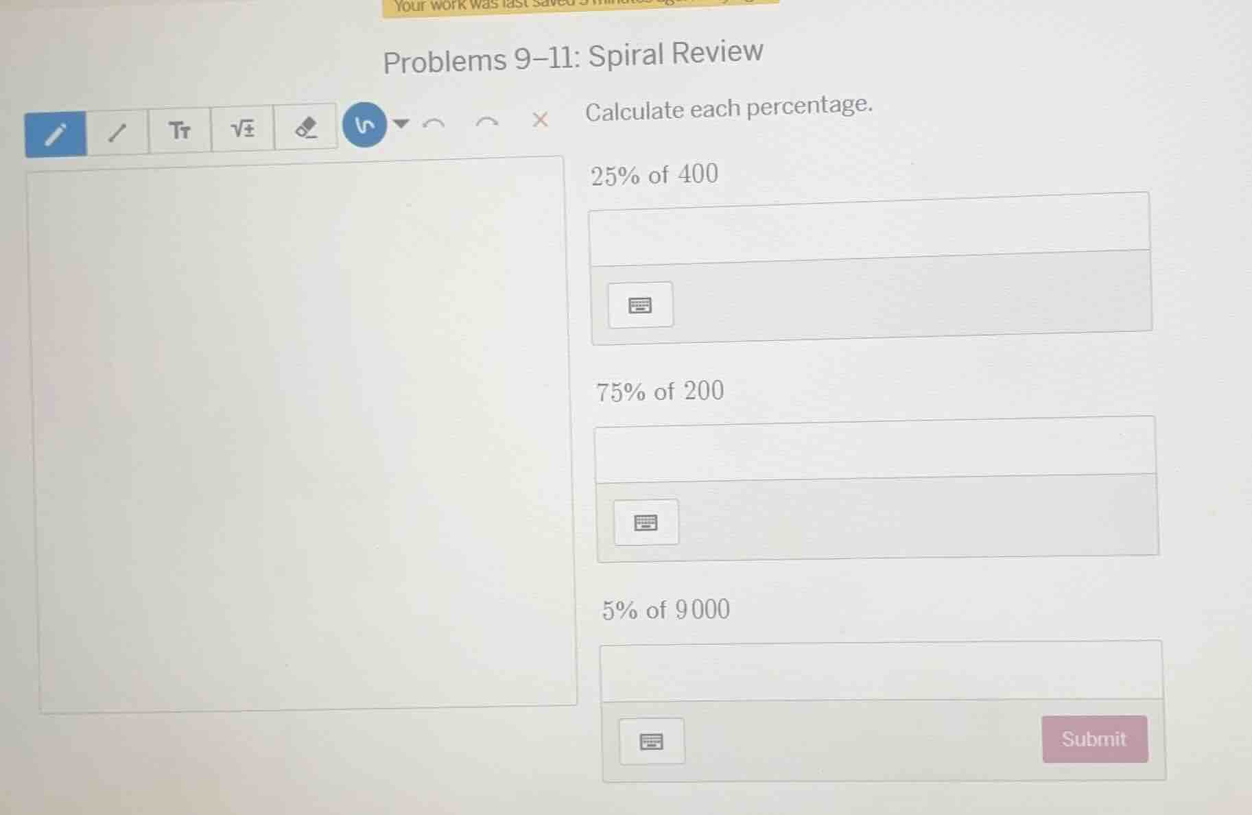 problems 9–11: spiral review calculate each percentage. 25% of 400 75% …