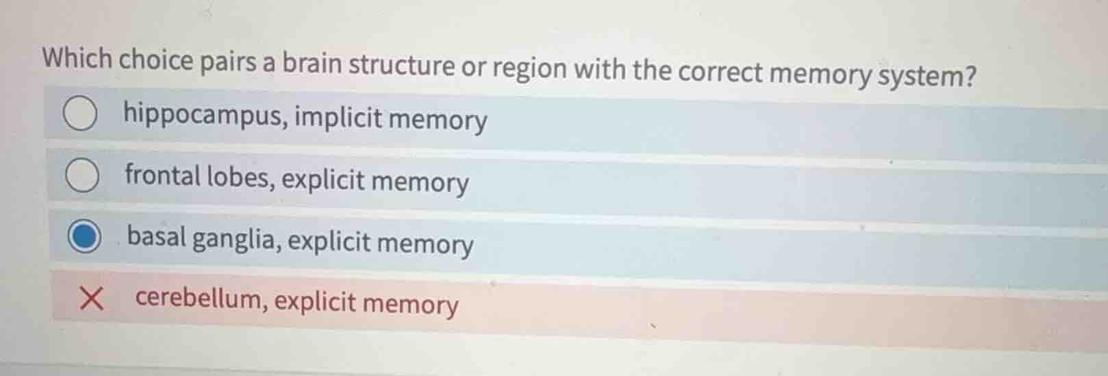 which choice pairs a brain structure or region with the correct memory …