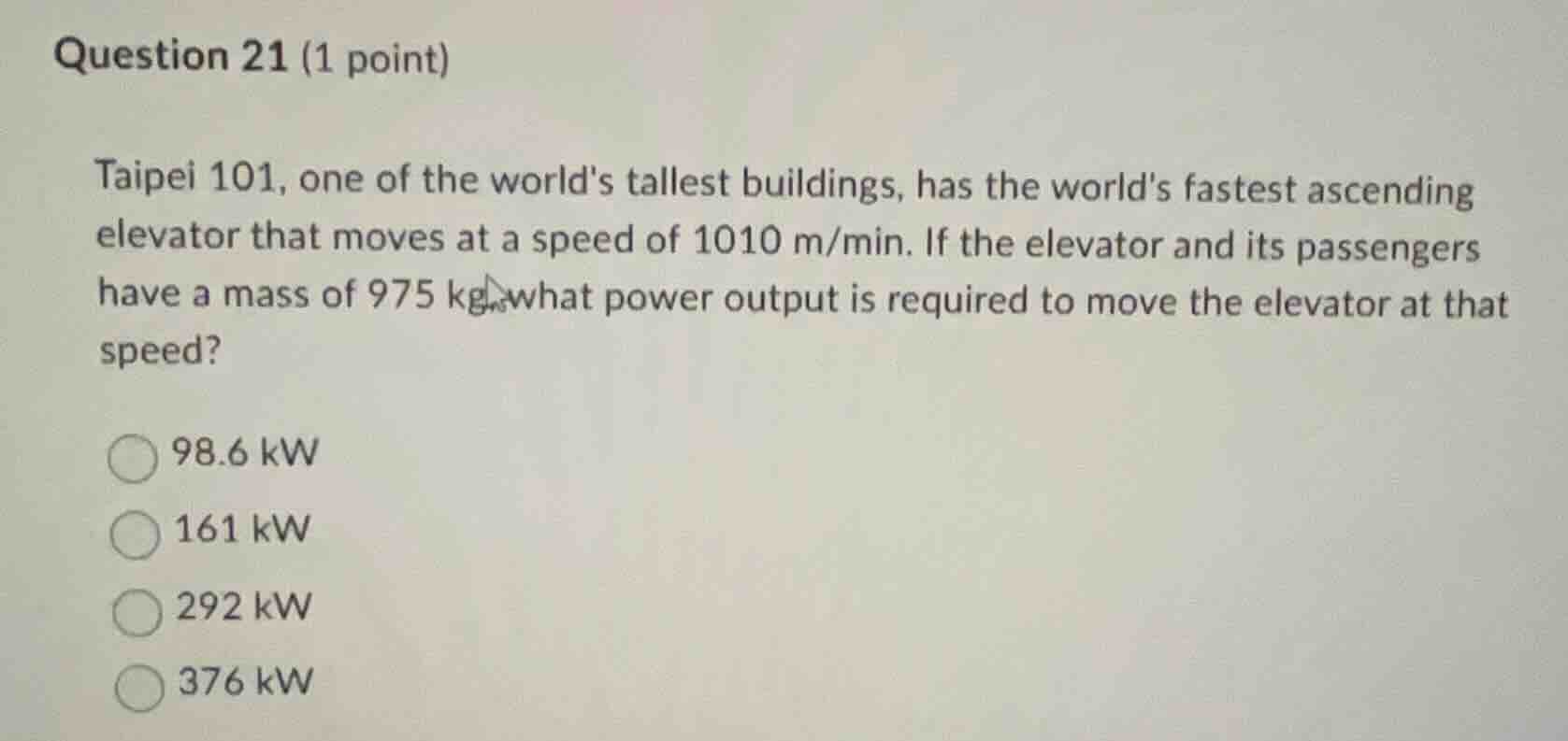 question 21 (1 point) taipei 101, one of the worlds tallest buildings, …