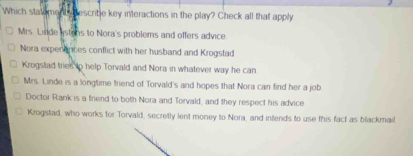 which statements describe key interactions in the play? check all that …