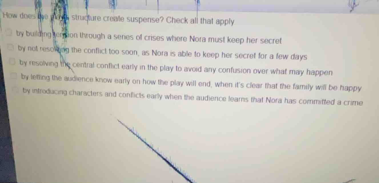 how does the plays structure create suspense? check all that apply by b…