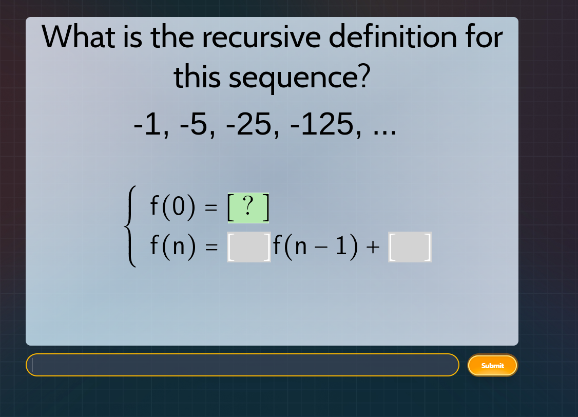 what is the recursive definition for this sequence? -1, -5, -25, -125, …
