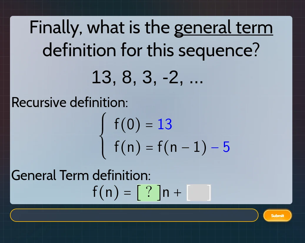 finally, what is the general term definition for this sequence? 13, 8, …