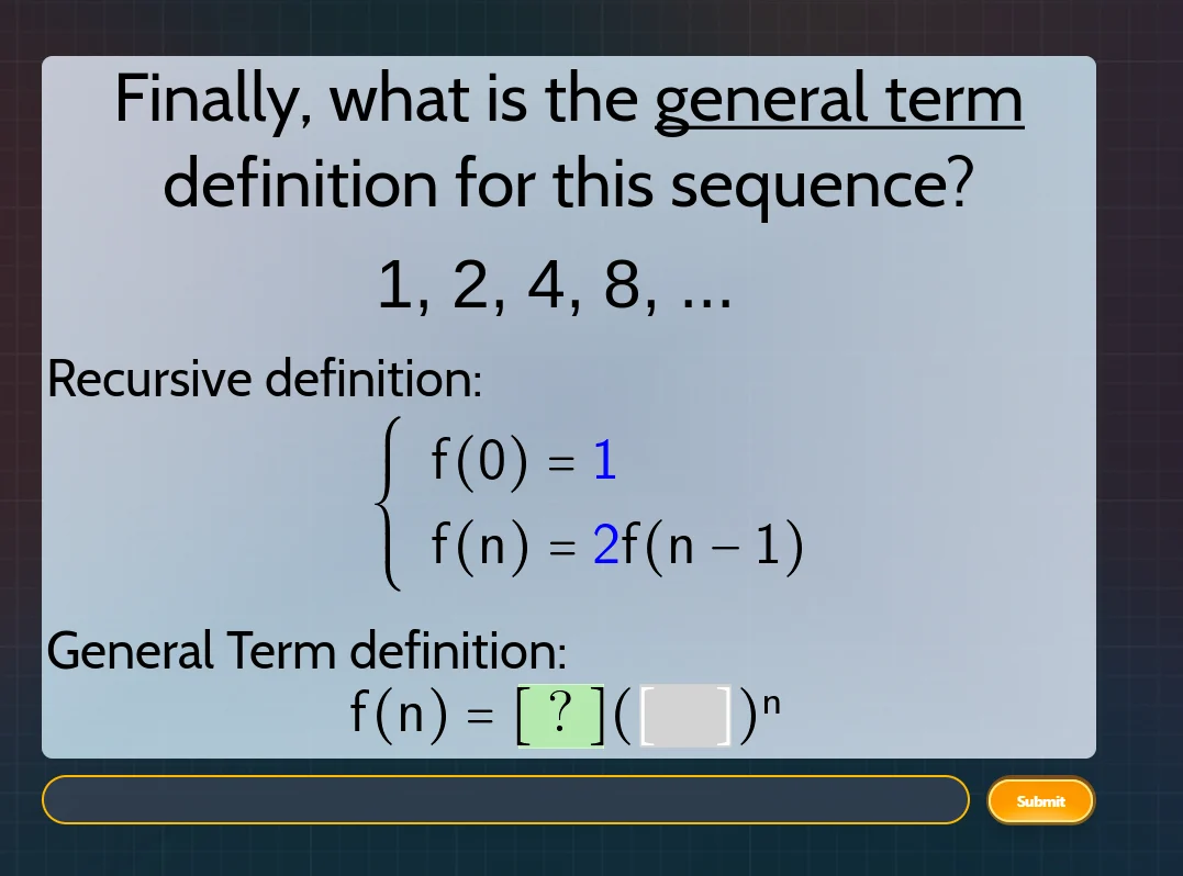 finally, what is the general term definition for this sequence? 1, 2, 4…