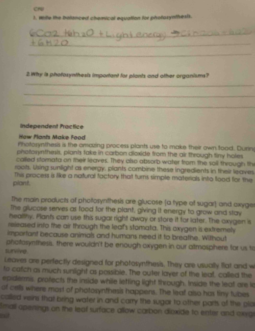 cru 1. write the balanced chemical equation for photosynthesis. 2. why …
