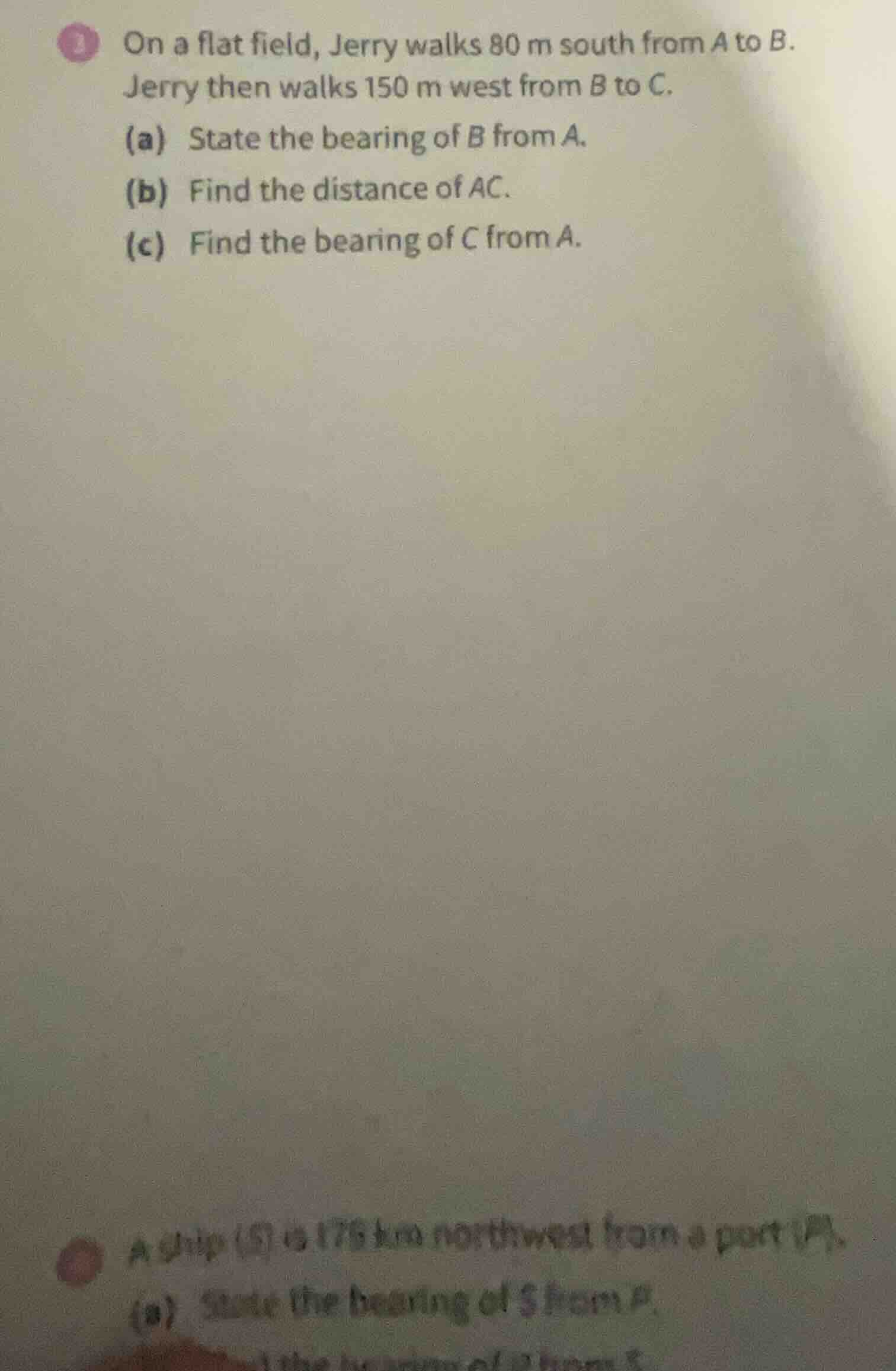 on a flat field, jerry walks 80 m south from a to b. jerry then walks 1…