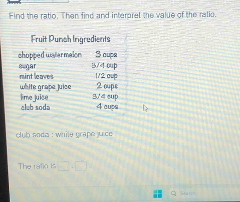 find the ratio. then find and interpret the value of the ratio. fruit p…