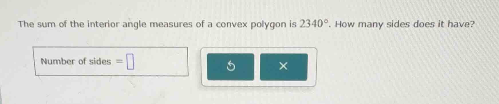 the sum of the interior angle measures of a convex polygon is $2340^{ci…