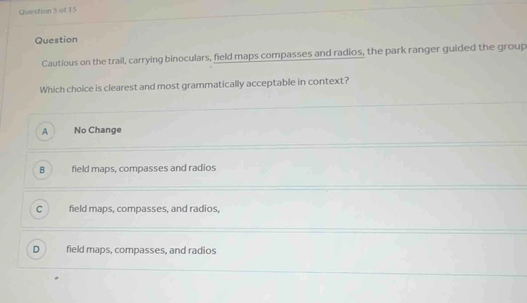 question 5 of 15 question cautious on the trail, carrying binoculars, f…