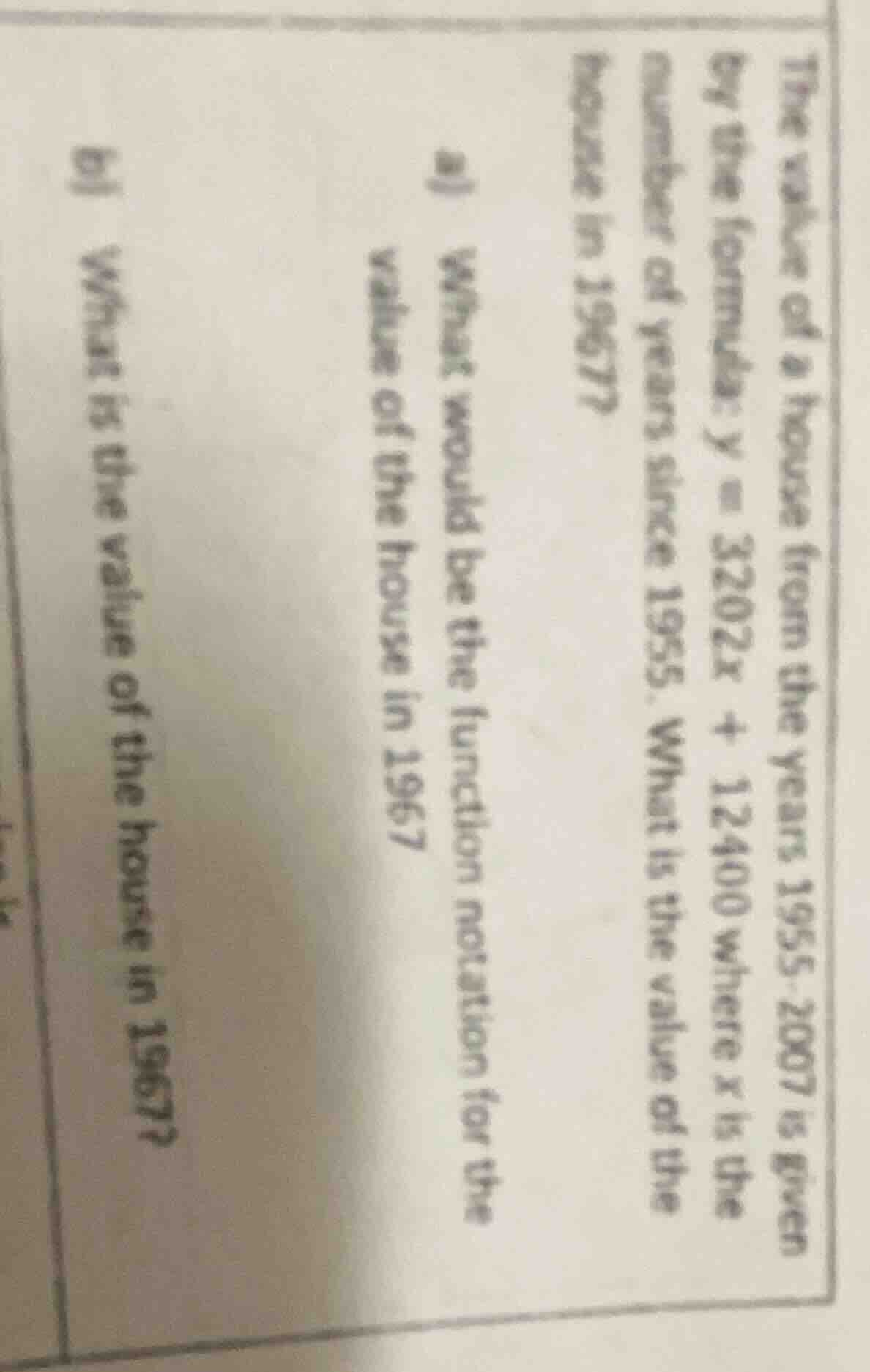 the value of a house from the years 1955 - 2007 is given by the formula…