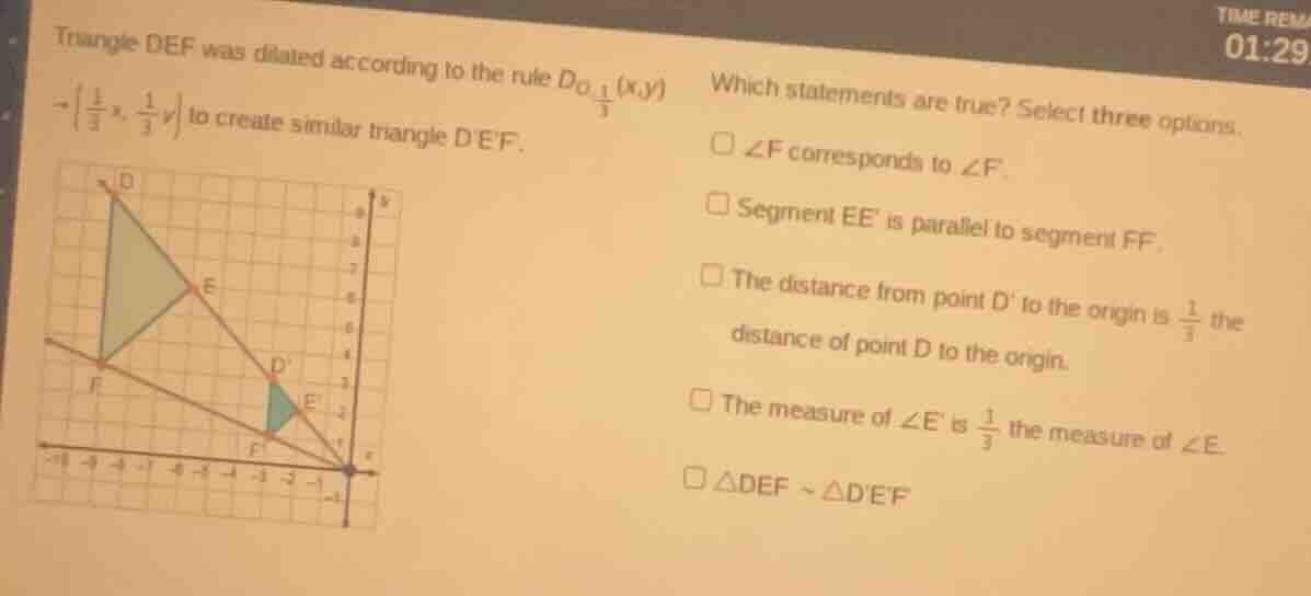 triangle def was dilated according to the rule $d_{o,\frac{1}{3}}(x,y) …