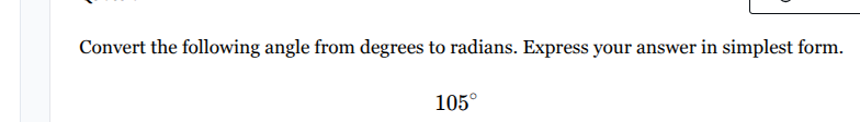 convert the following angle from degrees to radians. express your answe…