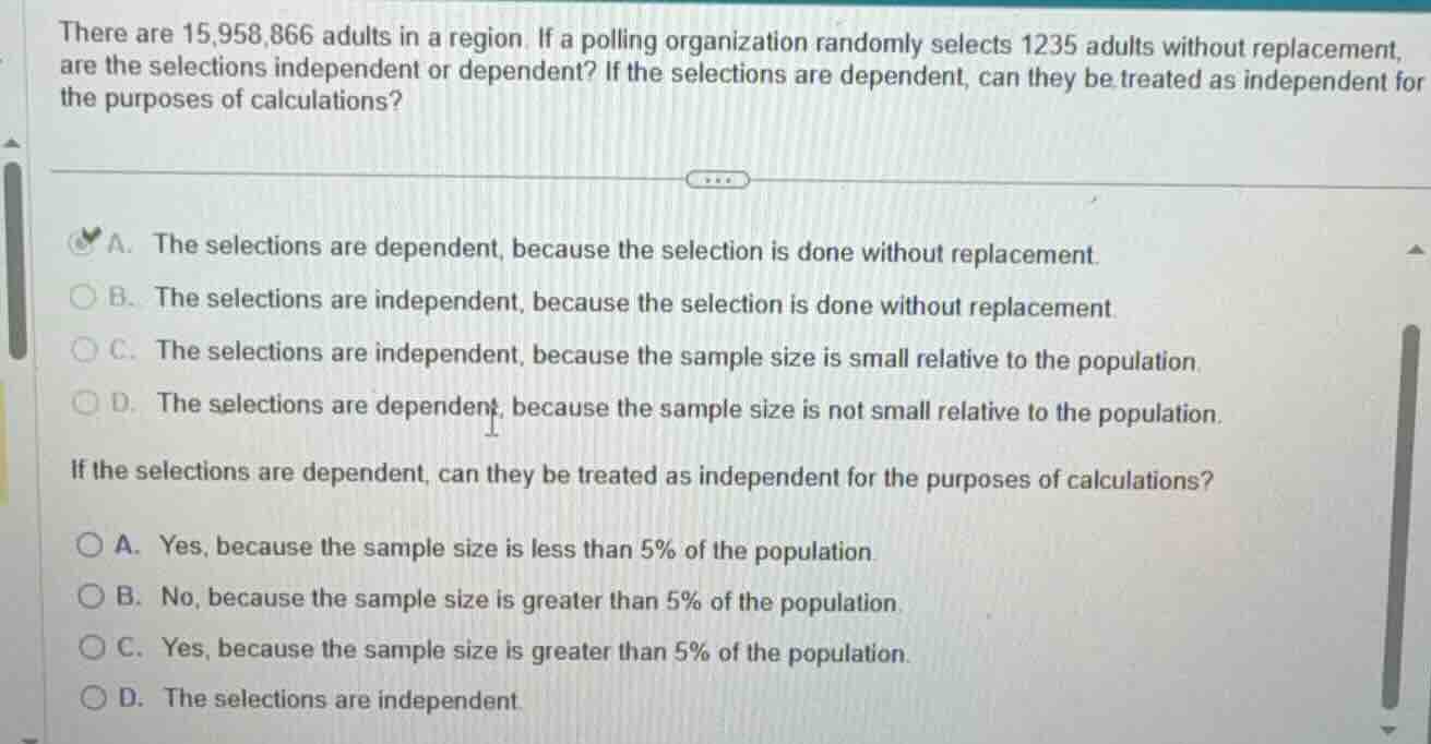 there are 15,958,866 adults in a region. if a polling organization rand…