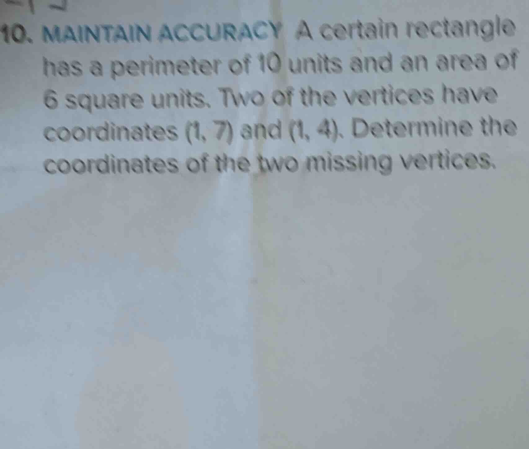 10. maintain accuracy a certain rectangle has a perimeter of 10 units a…