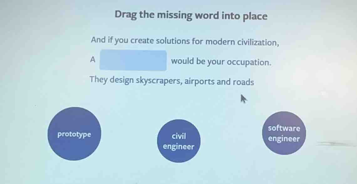 drag the missing word into place and if you create solutions for modern…