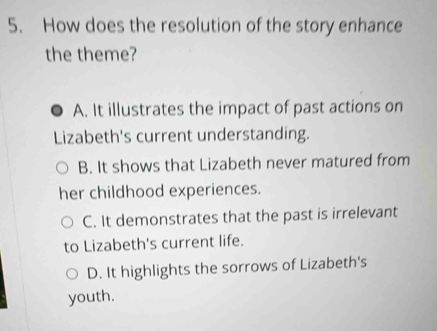 5. how does the resolution of the story enhance the theme? a. it illust…