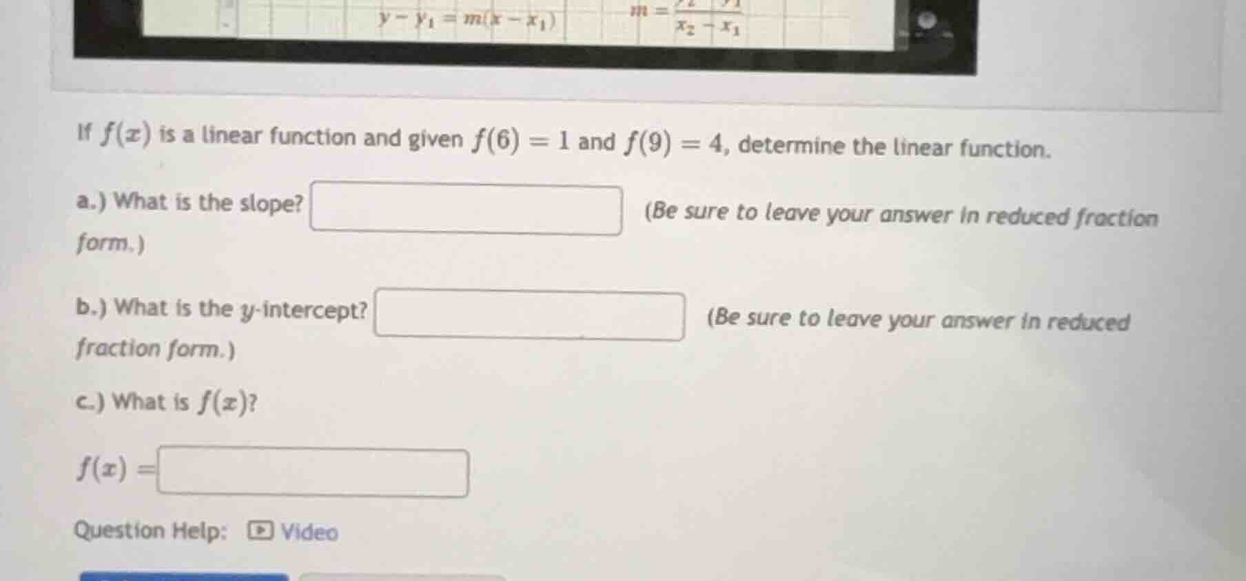 if $f(x)$ is a linear function and given $f(6) = 1$ and $f(9) = 4$, det…